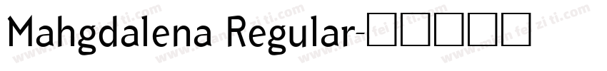 Mahgdalena Regular字体转换